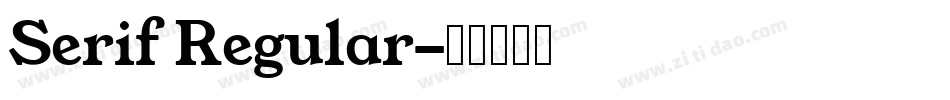 Serif Regular字体转换